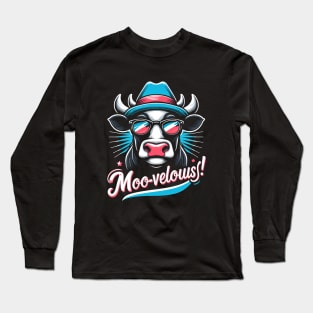 Moo-- Vellous! Funny Cow lover Long Sleeve T-Shirt